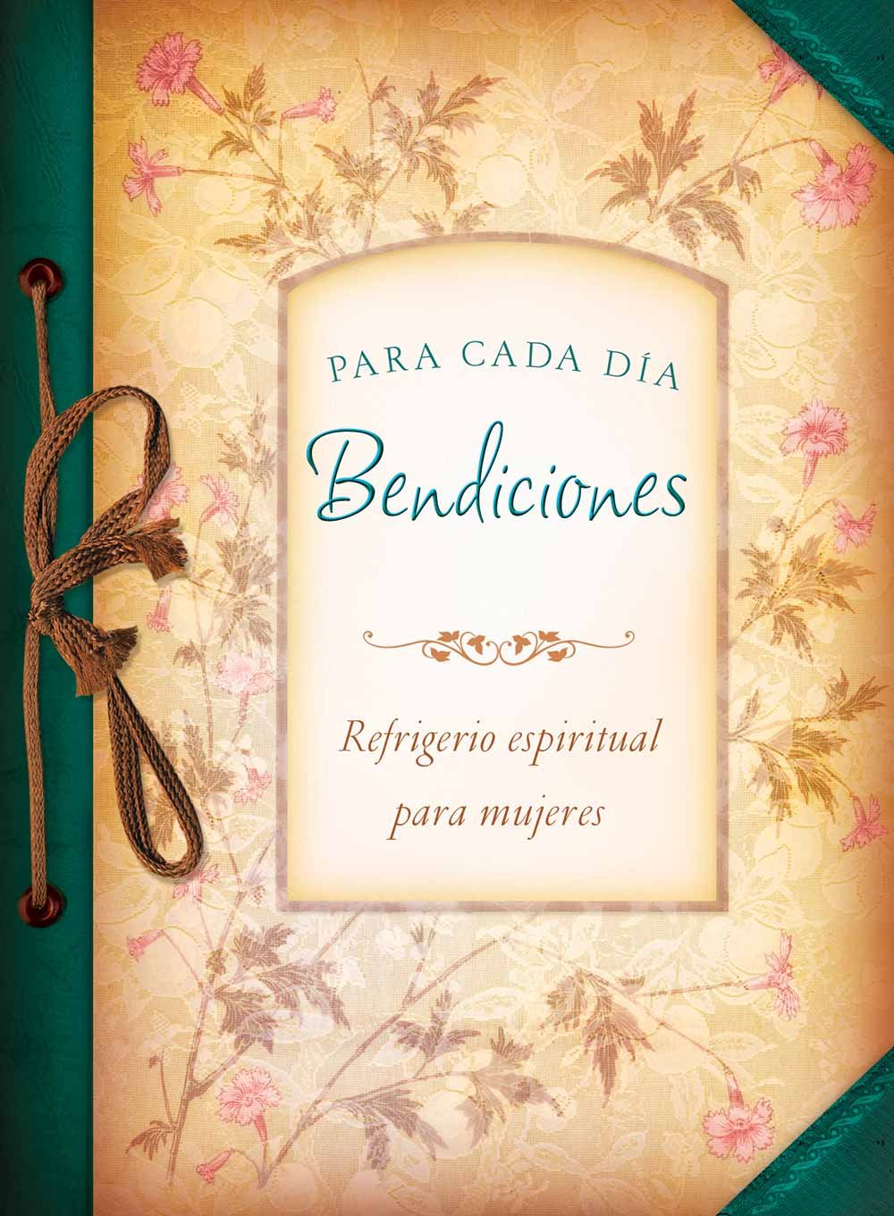 Bendiciones para cada día : Refrigerio espiritual para mujeres - Libro de bolsillo – Casa Promesa – libro cristiano en español