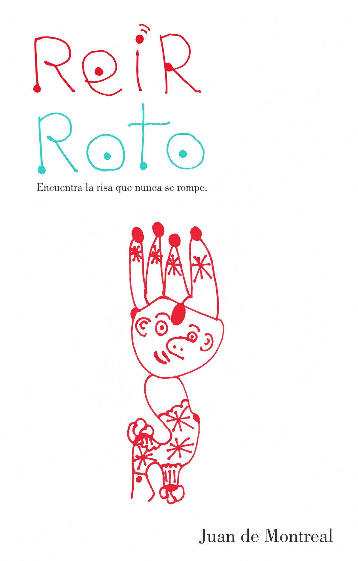 Reír roto – Juan de Montreal – libro cristiano en español