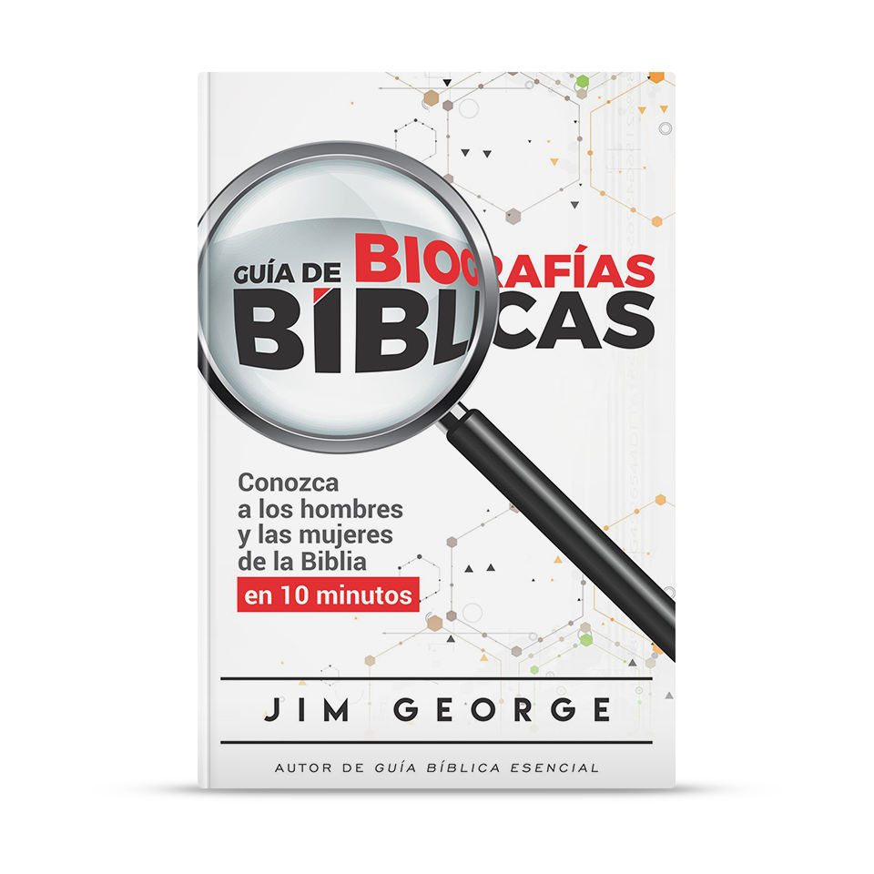 Guía de biografías bíblicas – Jim George – libro cristiano en español