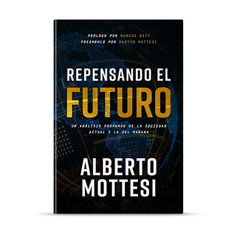 Repensando el futuro (tapa blanda) – Alberto Mottesi – libro cristiano en español