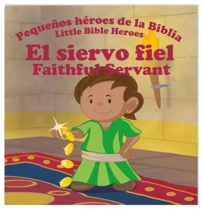 El siervo fiel – Pequeños héroes de la Biblia / Little heroes of the Bible – Faithful Servant