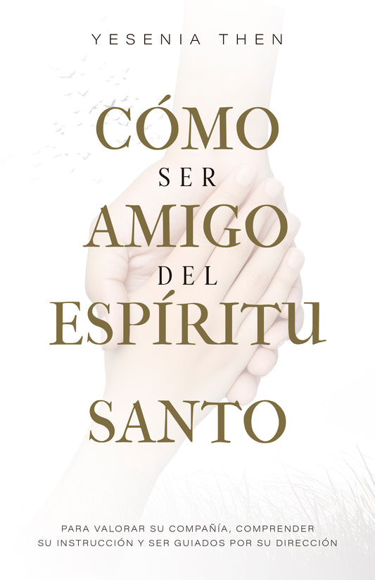 Cómo ser amigo del Espíritu Santo