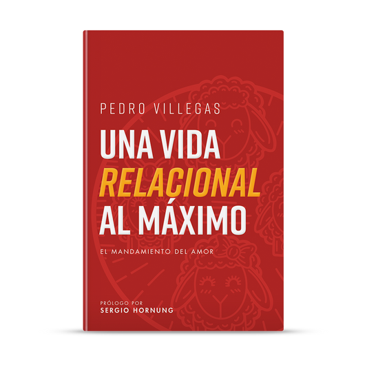 Una Vida Relacional al Máximo