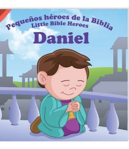 Daniel – Pequeños héroes de la Biblia / Little heroes of the Bible – Daniel – Biblia en español