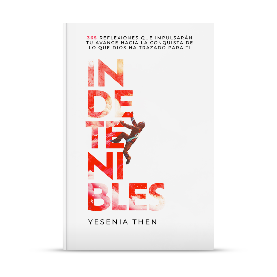 Indetenibles – Yesenia Then – libro cristiano en español