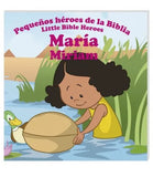 María – Pequeños héroes de la Biblia / Little heroes of the Bible – Miriam