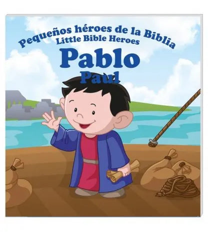 Pablo – Pequeños héroes de la Biblia / Little heroes of the Bible – Paul
