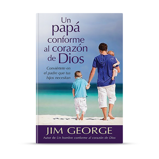 Un papá conforme al corazón de Dios
