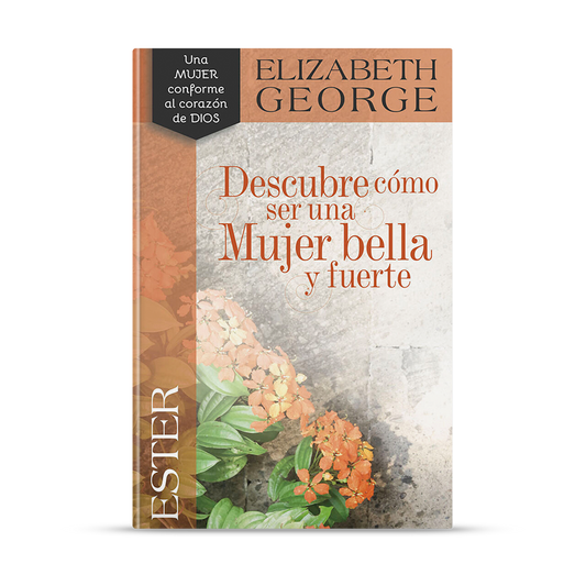 Descubre cómo ser una mujer bella y fuerte (ESTER)