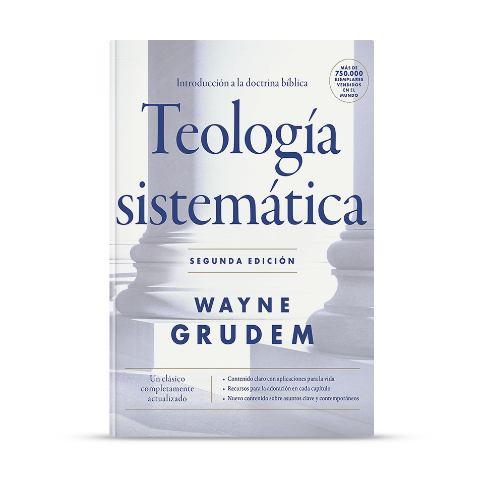 Teología sistemática 2da edición – Wayne A. Grudem – libro cristiano en español
