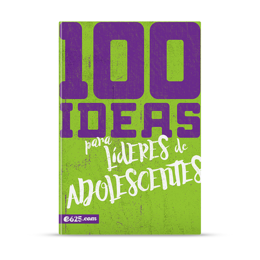 100 Ideas para líderes de adolescentes
