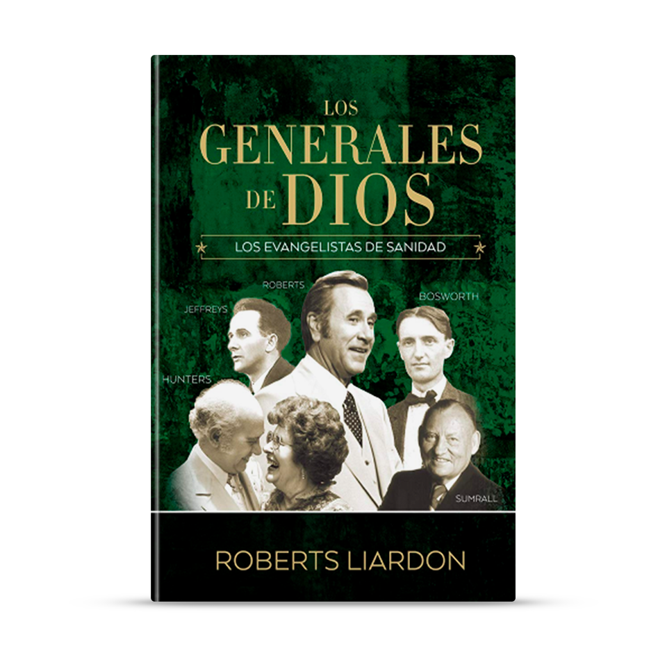 Los Generales de Dios IV – Roberts Liardon – libro cristiano en español