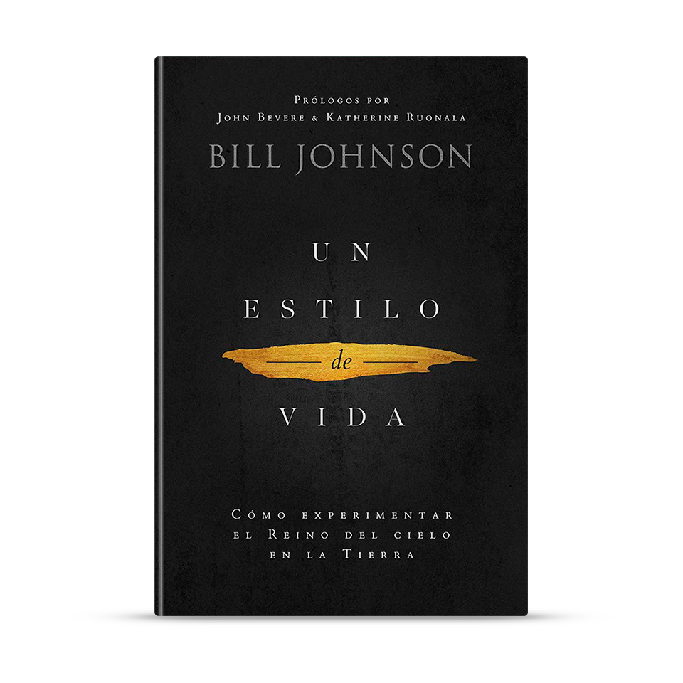 Un estilo de vida – Bill Johnson – libro cristiano en español