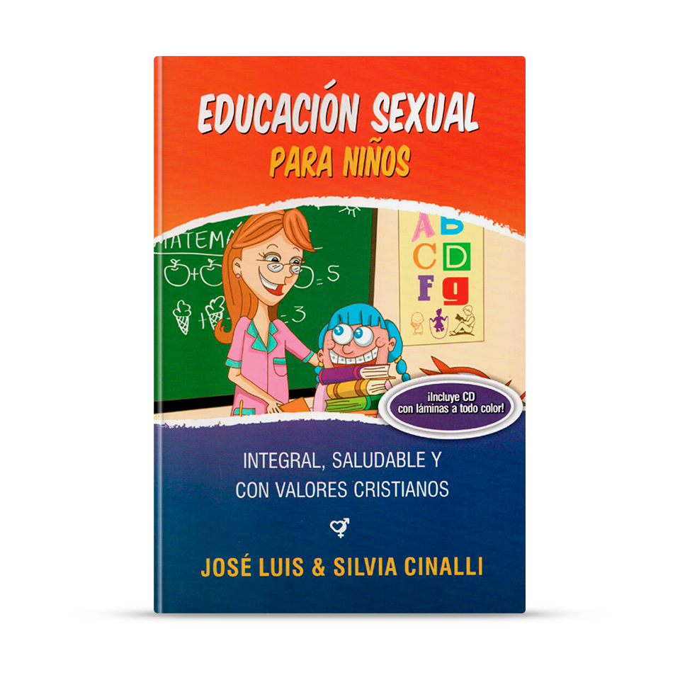 Educación sexual para niños – José Luis y Silvia Cinalli – libro cristiano en español
