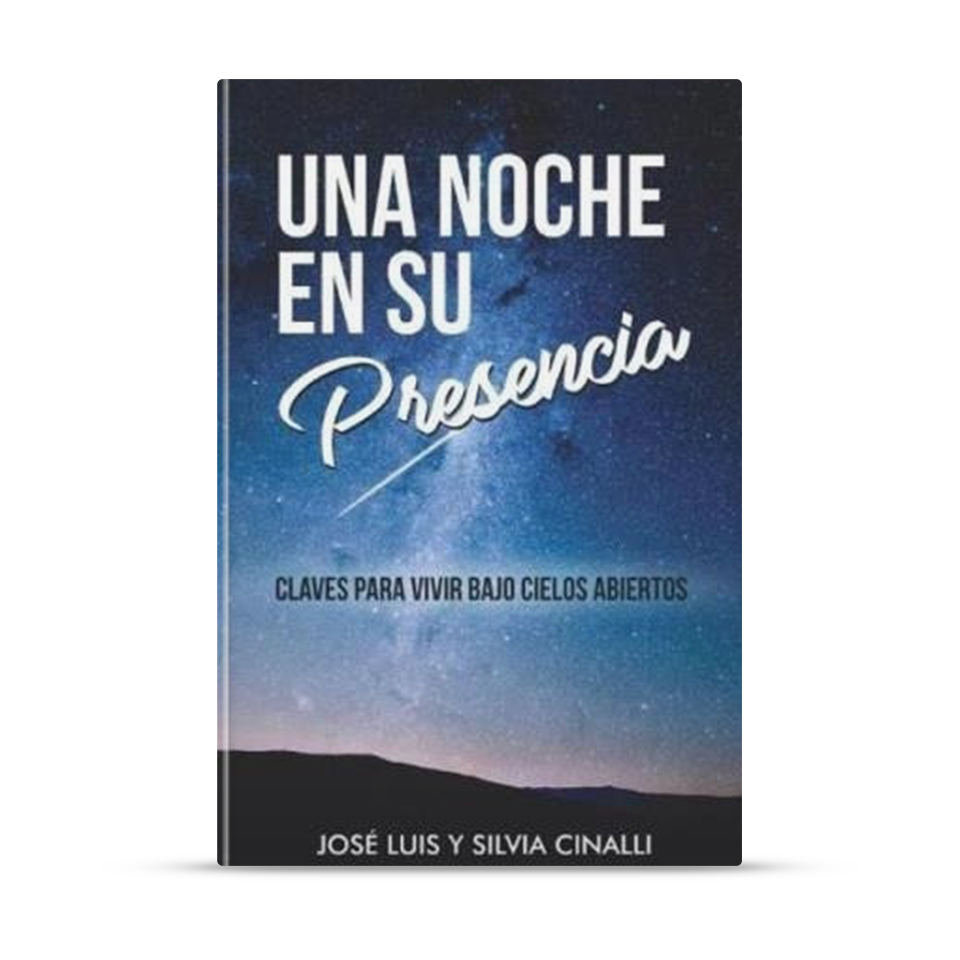Una noche en su Presencia – José Luis y Silvia Cinalli – libro cristiano en español