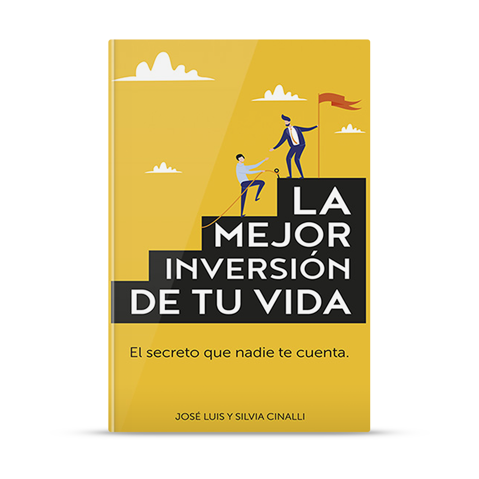 La mejor inversión de tu vida – José Luis y Silvia Cinalli – libro cristiano en español