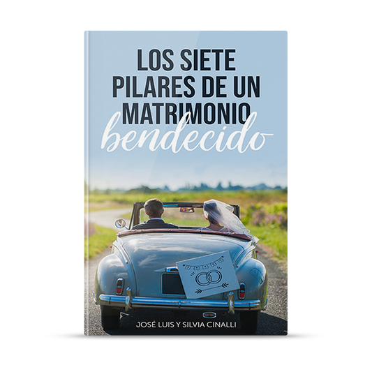 Los siete pilares de un matrimonio bendecido