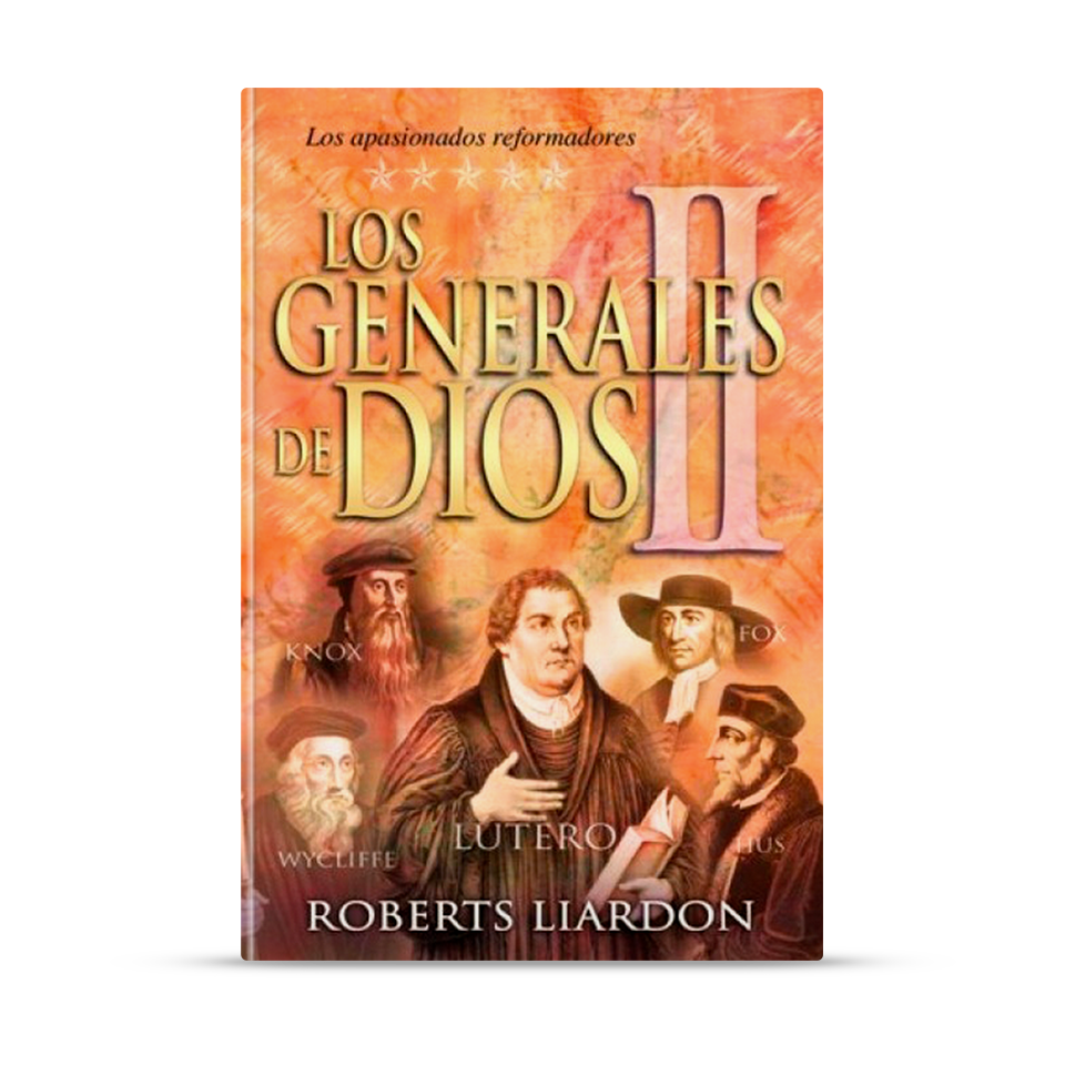 Los Generales de Dios II – Roberts Liardon – libro cristiano en español