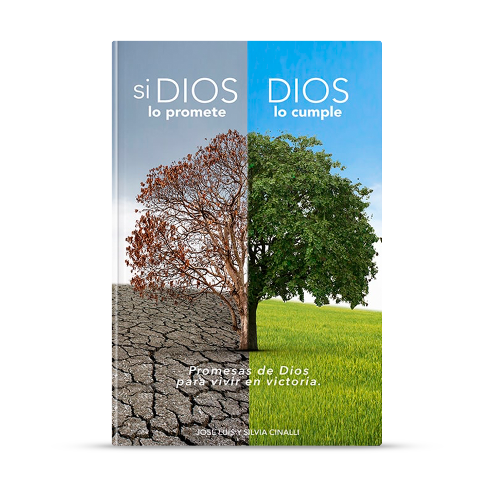 Si Dios promete, Dios lo cumple – José Luis y Silvia Cinalli – libro cristiano en español